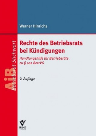 Libro Rechte des Betriebsrats bei Kündigungen Werner Hinrichs