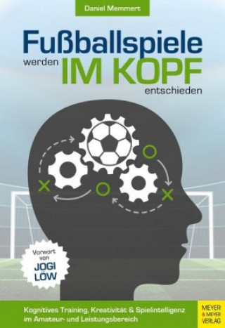 Libro Fußballspiele werden im Kopf entschieden Daniel Memmert