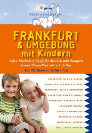 Kniha Frankfurt & Umgebung mit Kindern Annette Sievers