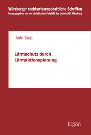 Kniha Lärmschutz durch Lärmaktionsplanung Aida Saip