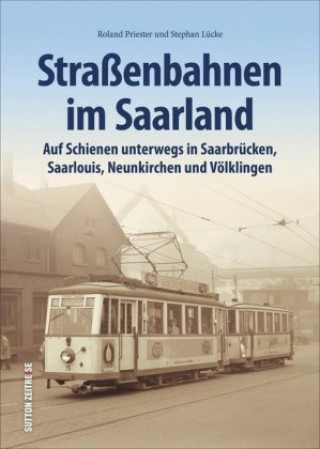 Carte Straßenbahnen im Saarland Stephan Lücke