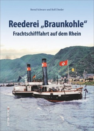 Kniha Reederei "Braunkohle" Bernd Schwarz