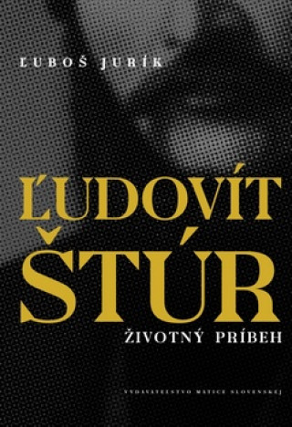 Könyv Ľudovít Štúr Ľuboš Jurík