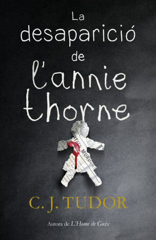 Kniha LA DESAPARICIÓ DE L'ANNIE THORNE C.J. TUDOR