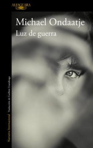 Książka LUZ DE GUERRA MICHAEL ONDAATJE