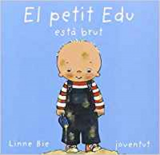 Kniha El petit Edu esta brut LINNE BIE