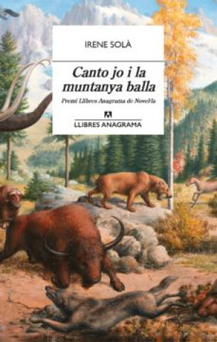 Kniha Canto jo i la muntanya balla IRENE SOLA