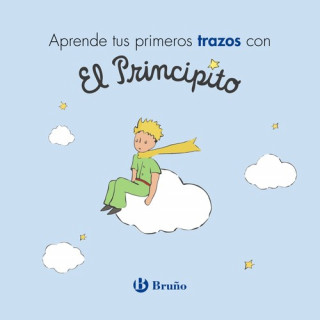 Kniha APRENDE TUS PRIMEROS TRAZOS CON EL PRINCIPITO Antoine de Saint-Exupéry