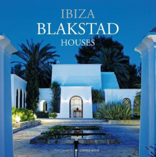 Könyv Ibiza Blakstad Houses Conrad White