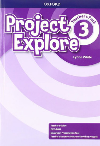 Könyv Project Explore: Level 3: Teacher's Pack Lynne White