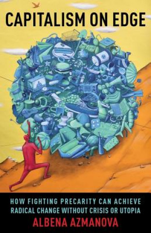 Buch Capitalism on Edge Albena (University of Kent) Azmanova