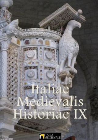 Könyv Italiae Medievalis Historiae IX Italia Medievale
