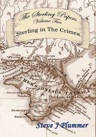 Kniha Sterling Papers - Volume Two: Sterling In The Crimea Steve J Plummer