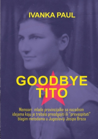 Kniha Goodbye Tito Ivanka Paul