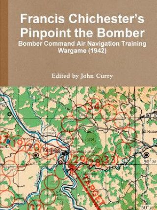 Carte Francis Chichester's Pinpoint the Bomber: Bomber Command Air Navigation Training Wargame (1942) John Curry