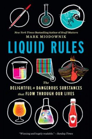 Kniha Liquid Rules Mark Miodownik