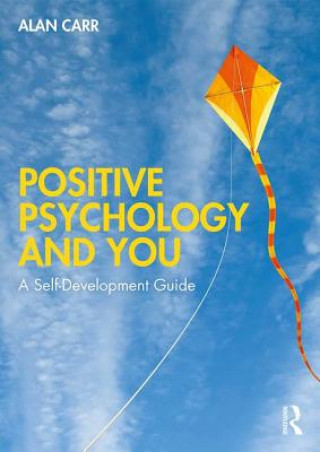 Kniha Positive Psychology and You Alan Carr