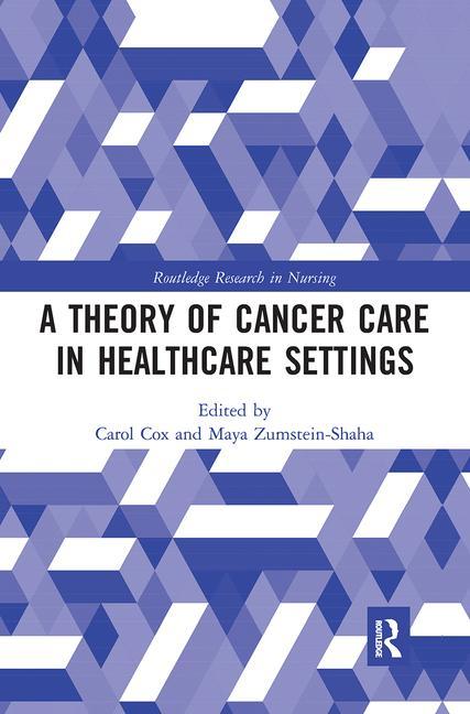 Kniha Theory of Cancer Care in Healthcare Settings 