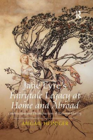 Knjiga Jane Eyre's Fairytale Legacy at Home and Abroad HEINIGER