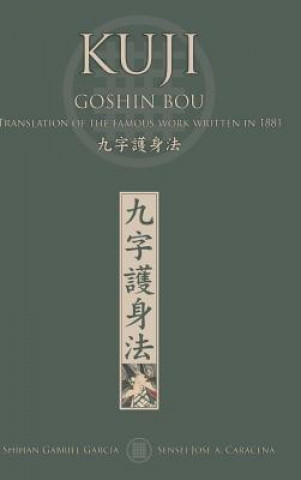 Carte KUJI GOSHIN BOU. Translation of the famous work written in 1881 (English) CARACENA JOSE CARACENA