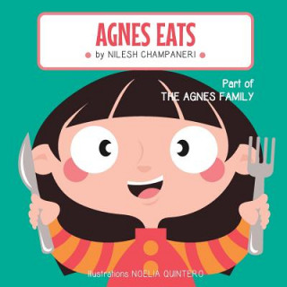 Knjiga Agnes Eats Nilesh Champaneri