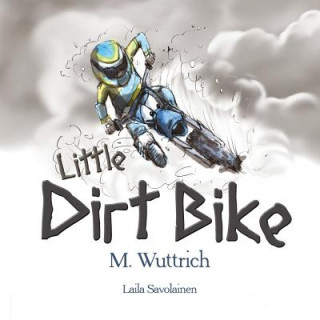 Książka Little Dirt Bike M. Wuttrich