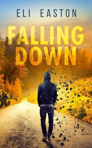 Carte Falling Down Eli Easton