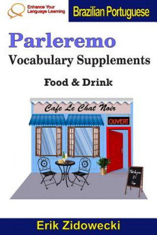 Carte Parleremo Vocabulary Supplements - Food & Drink - Brazilian Portuguese Erik Zidowecki