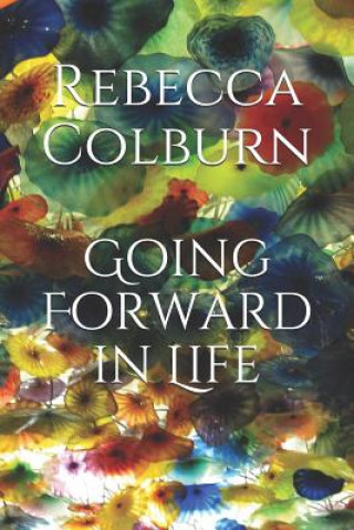Boek Going Forward in Life Rebecca Colburn
