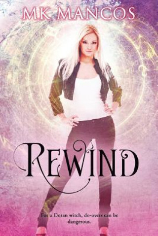 Knjiga Rewind: Doran Witches Book 2 MK Mancos