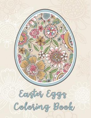 Carte Easter Eggs Coloring Book: Detailed Rabbit Easter Eggs Coloring Pages for Teenagers, Tweens, Older Kids, Boys, & Girls, Zendoodle Rosy Publishing-