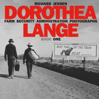 Книга Dorothea Lange Book One Dorothea Lange