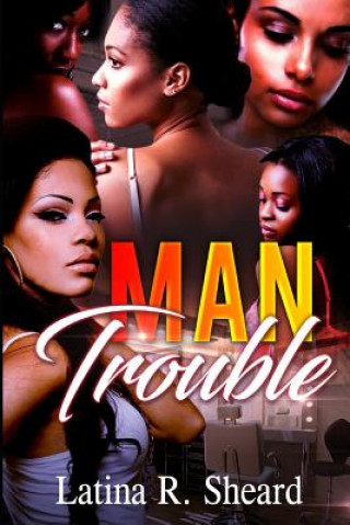 Knjiga Man Trouble Latina Renee Sheard