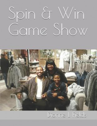 Carte Spin & Win Game Show Dionne L Fields