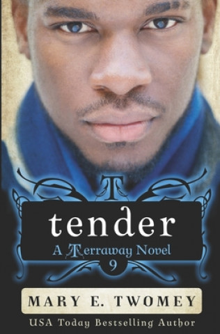 Könyv Tender: A Reverse Harem Adventure Mary E Twomey