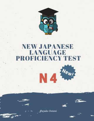 Carte New Japanese Language Proficiency Test N4: Practice Reading Jlpt N4-5 Foundation Vocabulary Flashcards with Kanji, Kana and English Dictionary. Study Fuyuko Ootani