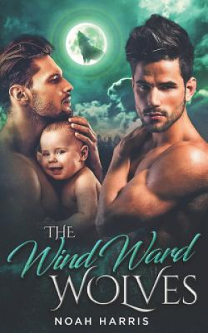 Knjiga The Windward Wolves Noah Harris