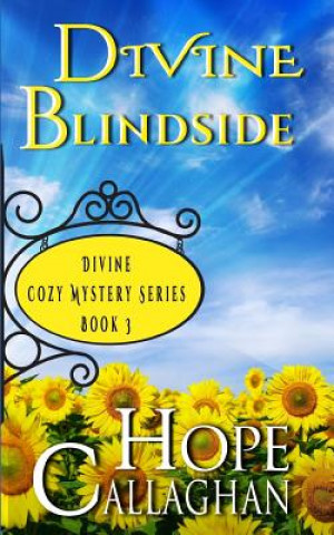Carte Divine Blindside: A Divine Cozy Mystery Hope Callaghan