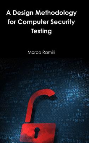 Buch Design Methodology for Computer Security Testing Marco Ramilli