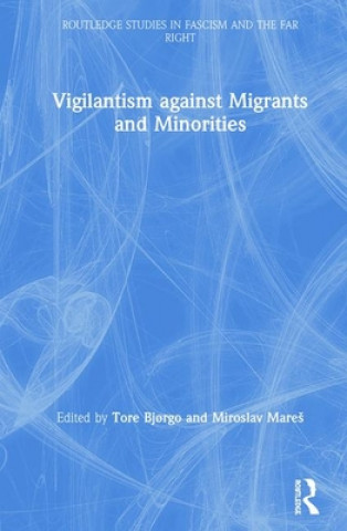 Kniha Vigilantism against Migrants and Minorities 