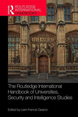 Kniha Routledge International Handbook of Universities, Security and Intelligence Studies 