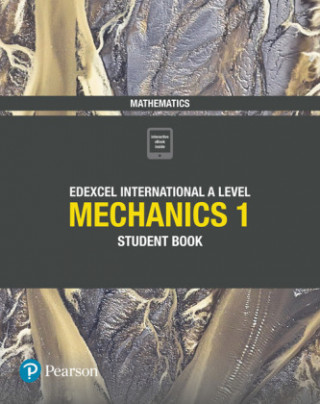 Kniha Pearson Edexcel International A Level Mathematics Mechanics 1 Student Book Joe Skrakowski