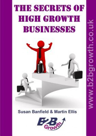 Kniha Secrets of High Growth Businesses Martin Ellis