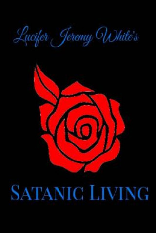 Buch Satanic Living Lucifer Jeremy White