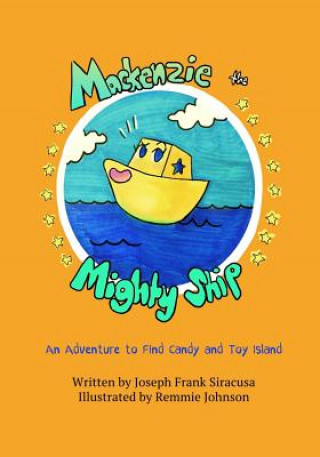 Knjiga Mackenzie the Mighty Ship Siracusa Joseph Siracusa
