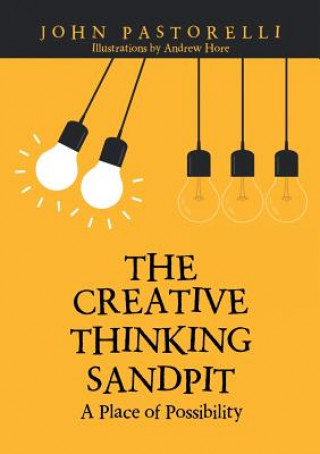 Knjiga Creative Thinking Sandpit Pastorelli John Pastorelli