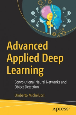 Книга Advanced Applied Deep Learning Umberto Michelucci