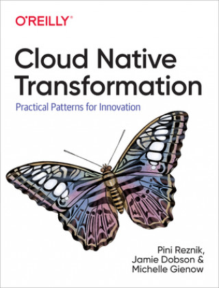 Kniha Cloud Native Transformation Pini Reznik