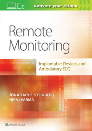 Kniha Remote Monitoring: implantable Devices and Ambulatory ECG Steinberg