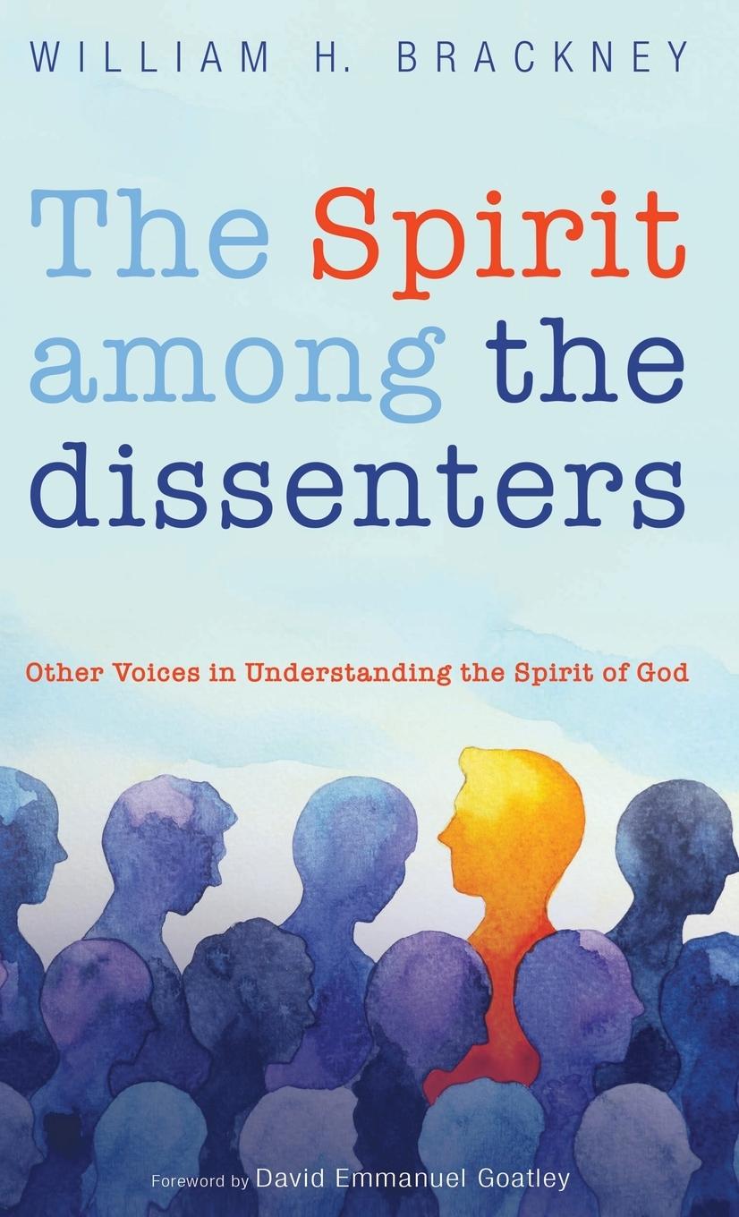 Buch Spirit Among the Dissenters Brackney William H. Brackney